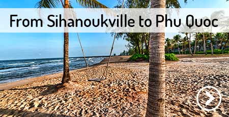 travel-sihanoukville-to-phu-quoc