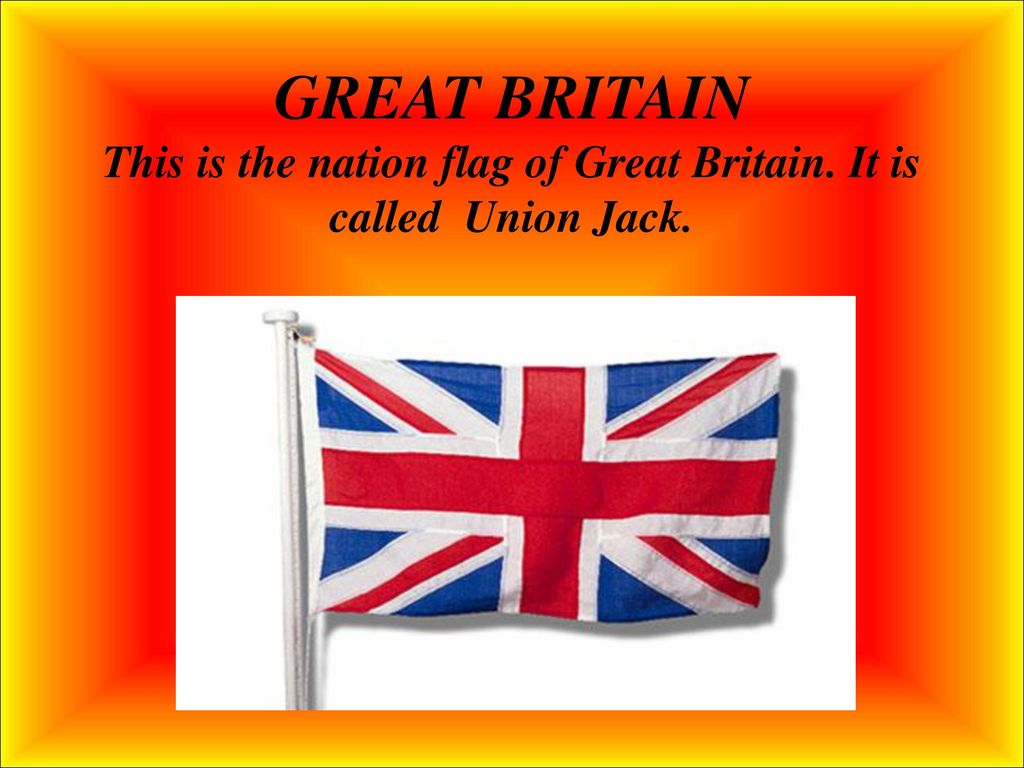 GREAT BRITAIN This is the nation flag of Great Britain
