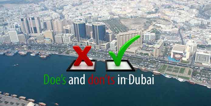 What to do and not do in Dubai Dos and Don